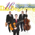 16 Gypsy Strings - The Beginning 16 Gypsy Strings - The Beginning